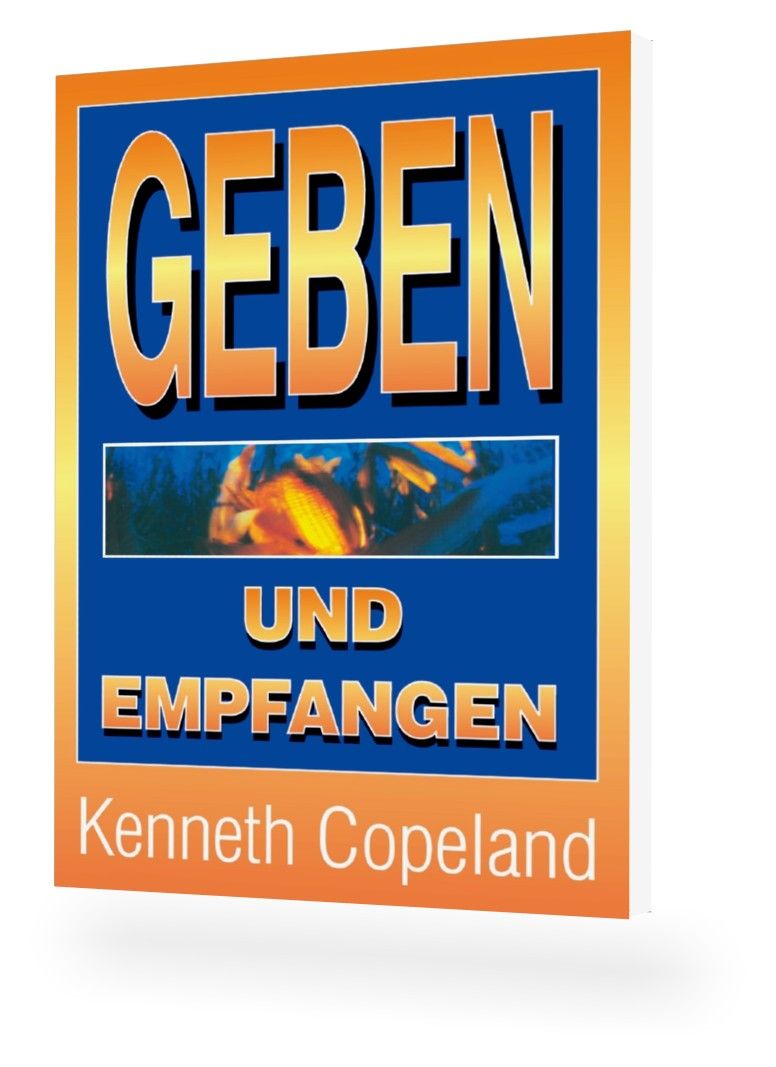 Kenneth Copeland: Geben und Empfangen