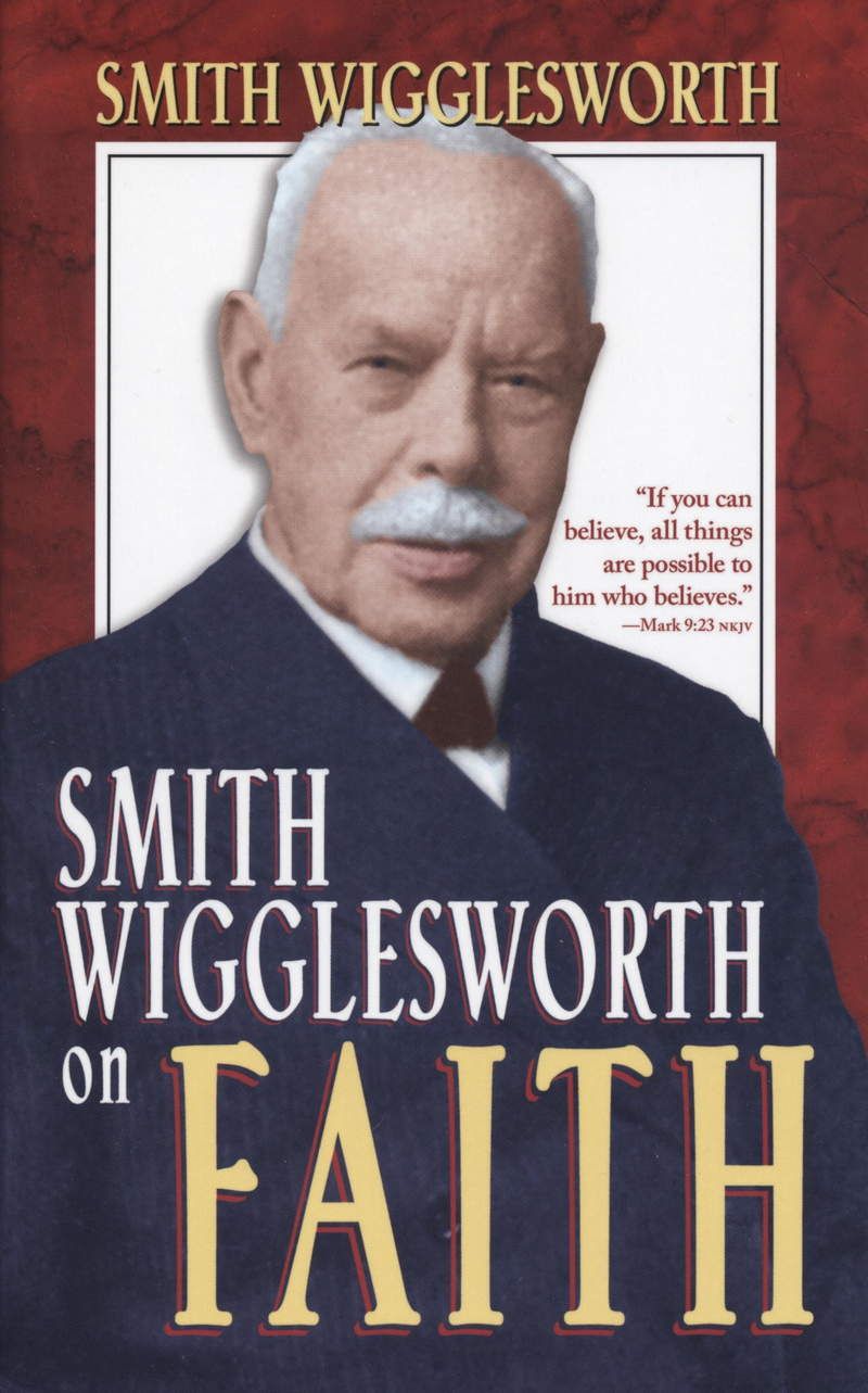Englische Bücher - Smith Wigglesworth: on Faith
