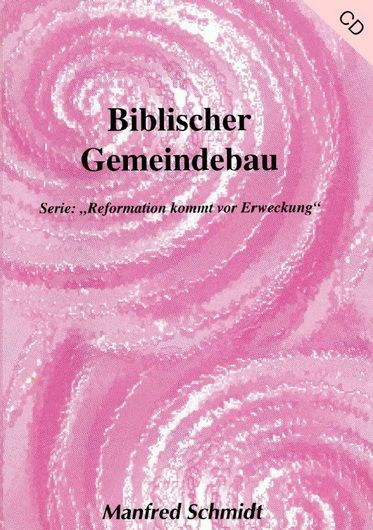 Hörbücher Deutsch - Manfred Schmidt: Biblischer Gemeindebau (1 CD)