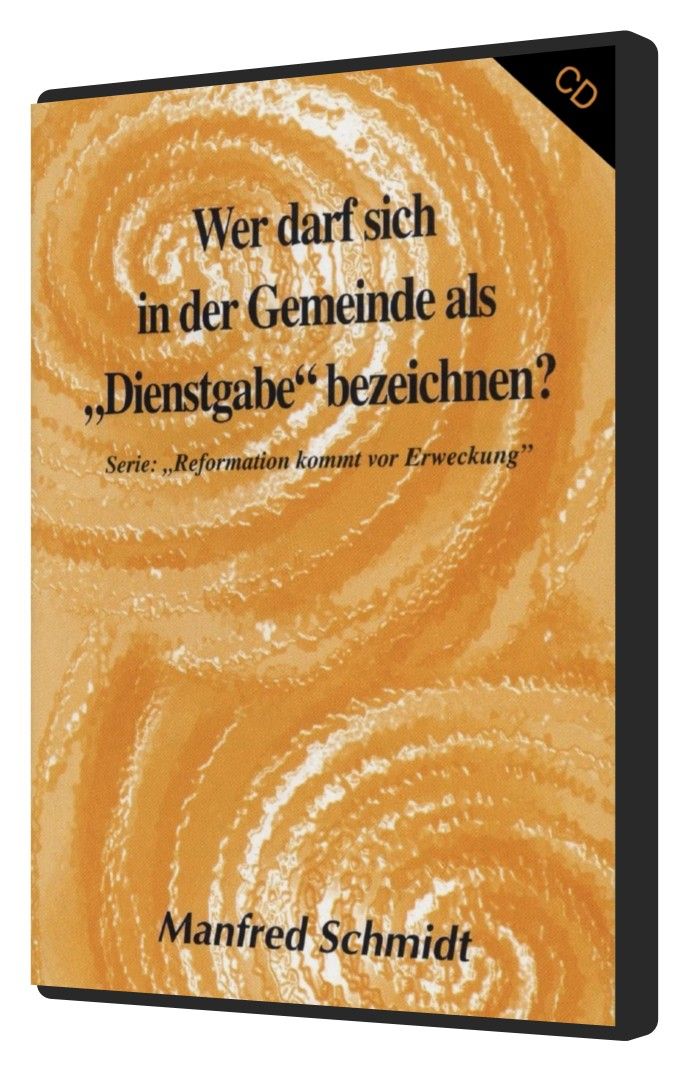 Hörbücher Deutsch - Manfred Schmidt: Wer darf sich in der Gemeinde als Dienstgabe bezeichnen (1 CD)