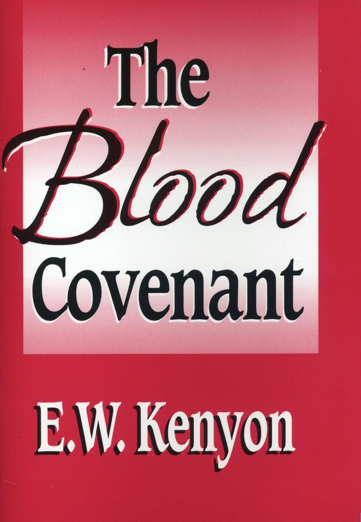 Englische Bücher - E.W. Kenyon: The Blood Covenant
