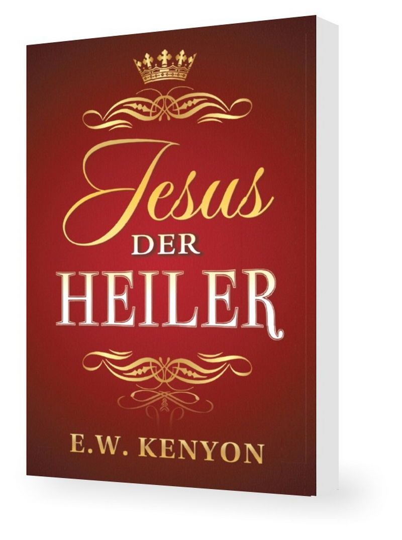 Büchersortiment - E.W. Kenyon: Jesus, der Heiler