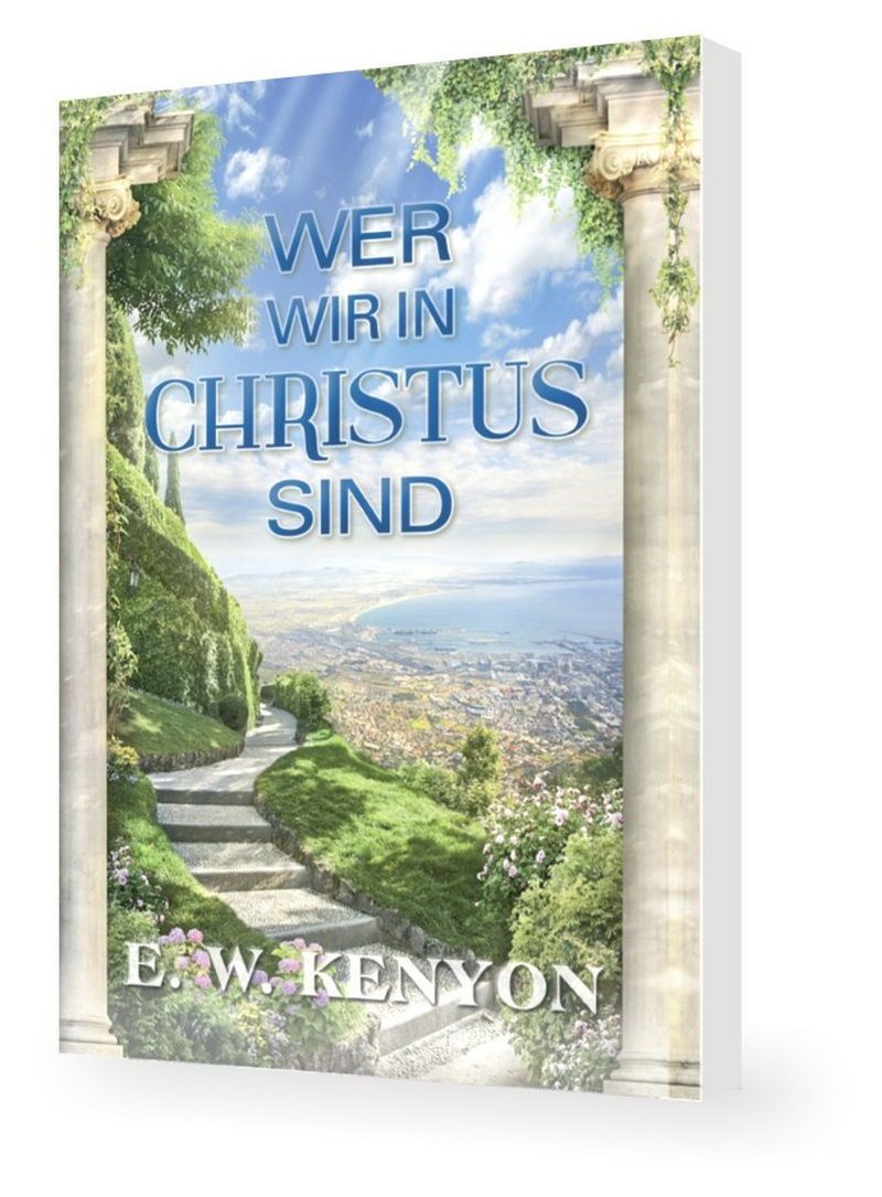 Büchersortiment - E.W. Kenyon: Wer wir in Christus sind