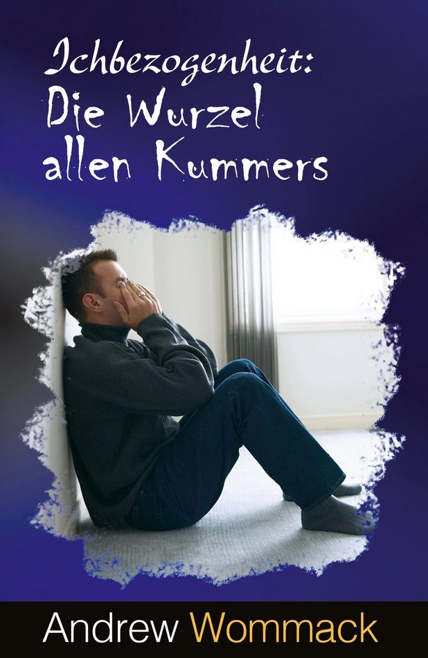 Andrew Wommack: Ichbezogenheit