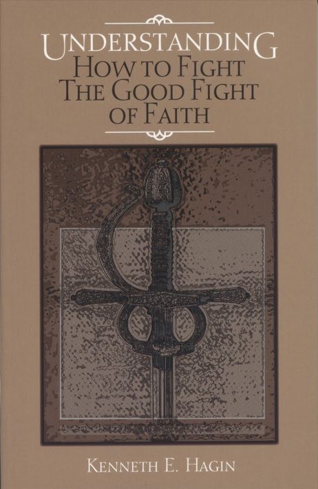 Englische Bücher - Understanding How to Fight the Good Fight of Faith