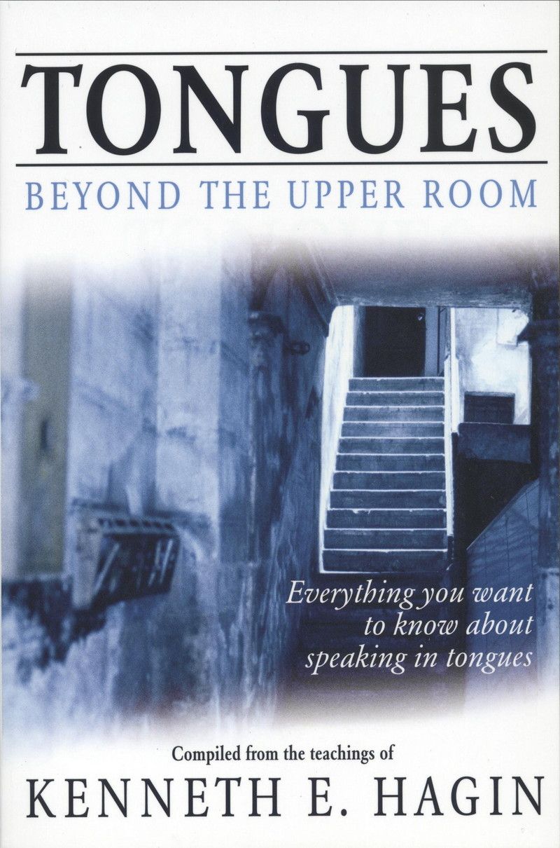 Englische Bücher - Kenneth E. Hagin: Tongues - Beyond the Upper Room