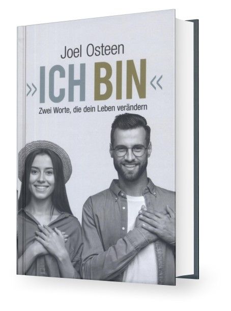 Büchersortiment - Joel Osteen: ICH BIN - Zwei Worte, die dein Leben verändern