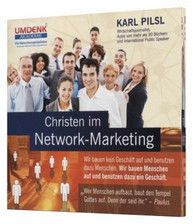 Karl Pilsl: Christen im Network-Marketing (CD)