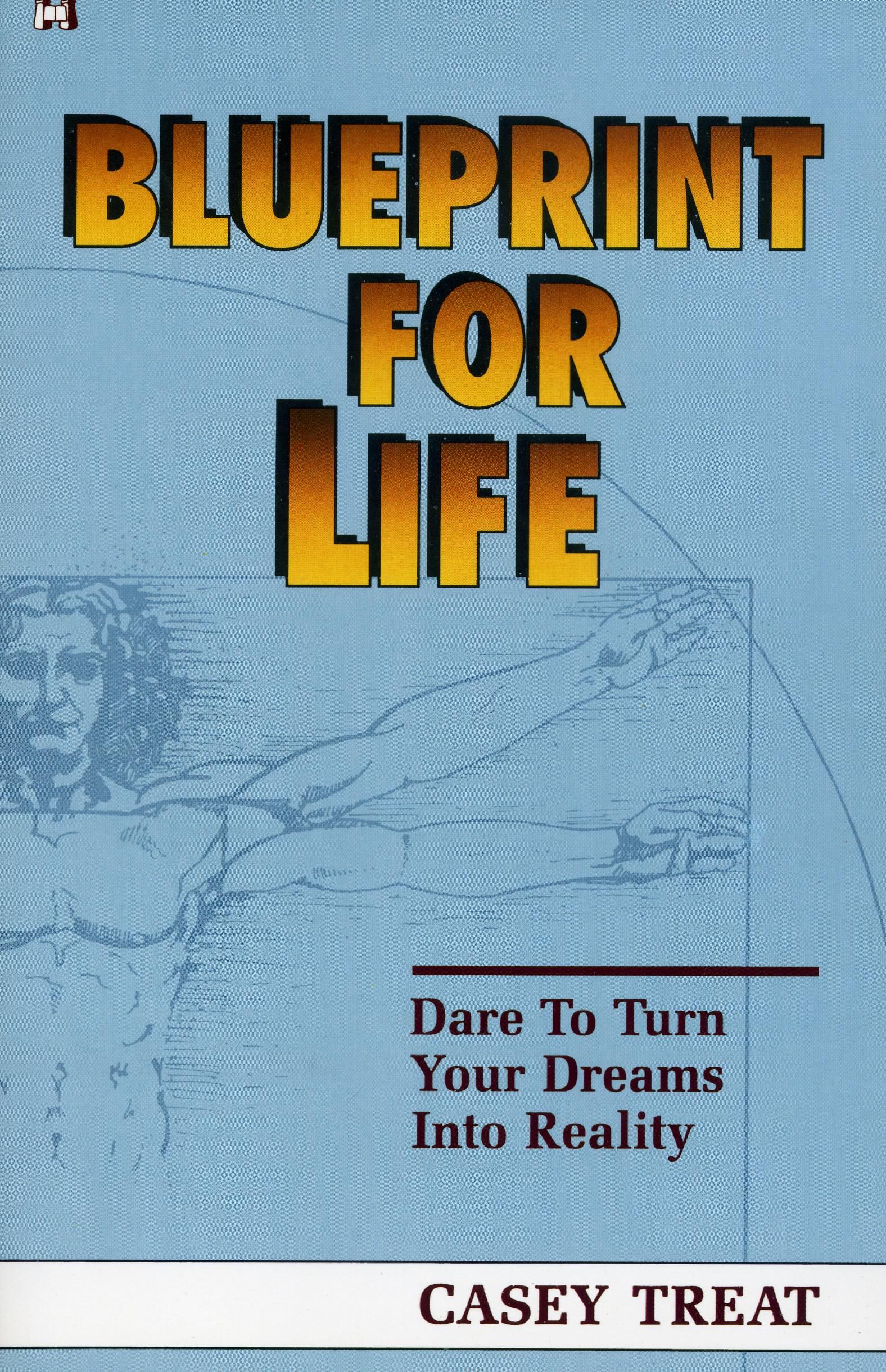 Englische Bücher - C. Treat: Blueprint for Life - Turn your dreams into Reality