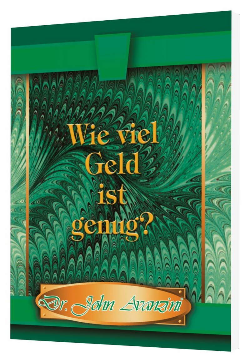 John Avanzini: Wie viel Geld ist genug?