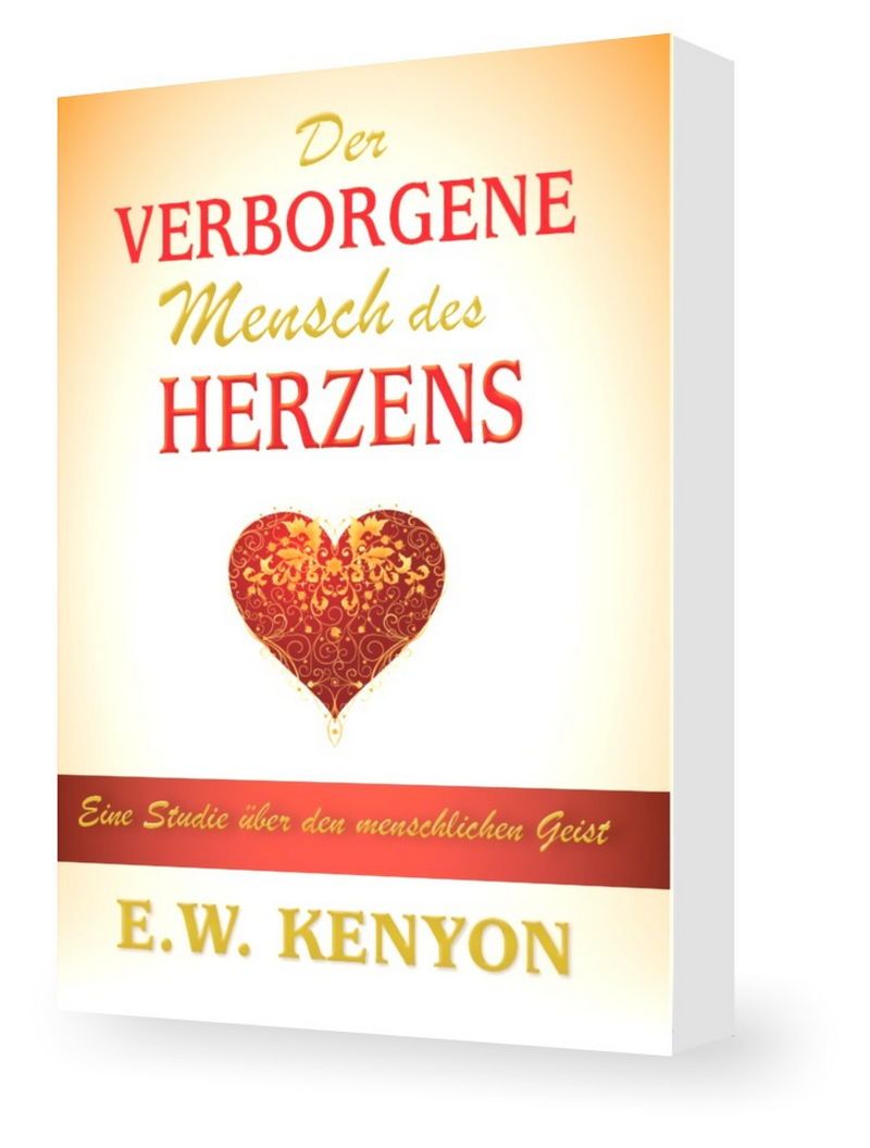 Büchersortiment - E.W. Kenyon: Der verborgene Mensch des Herzens