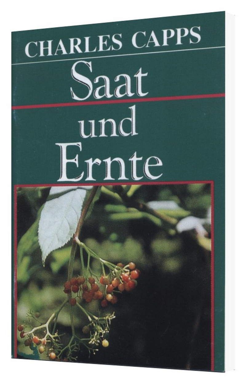 Charles Capps: Saat und Ernte
