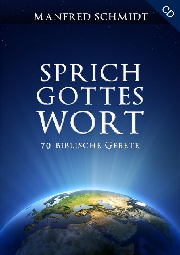 Manfred Schmidt: Sprich Gottes Wort (3 CDs)
