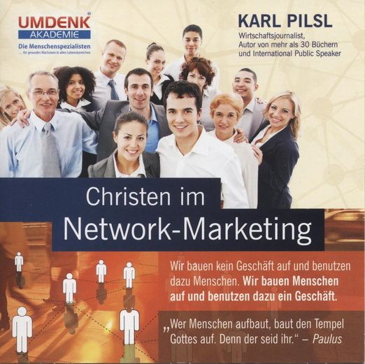 Predigten Deutsch - Karl Pilsl: Christen im Network-Marketing (CD)