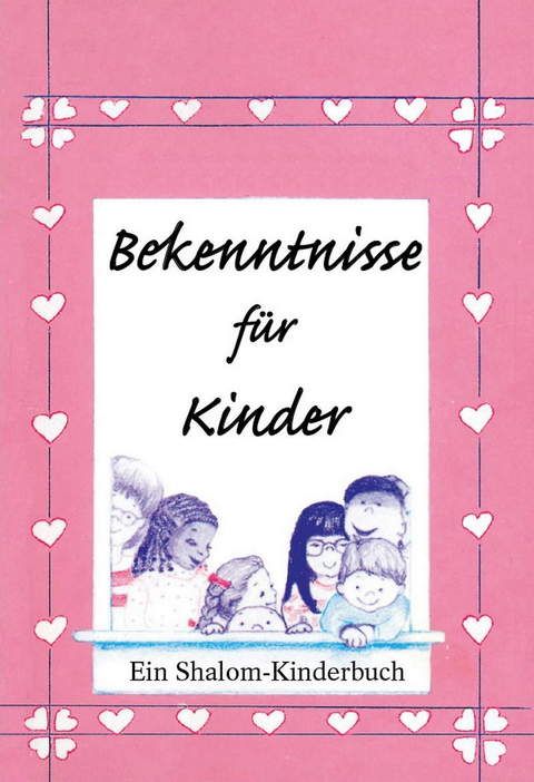 Kinder- & Jugendbücher - Büchersortiment - Minibücher - Shalom-Verlag: Bekenntnisse für Kinder