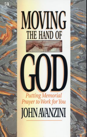 John Avanzini: Moving the Hand of God