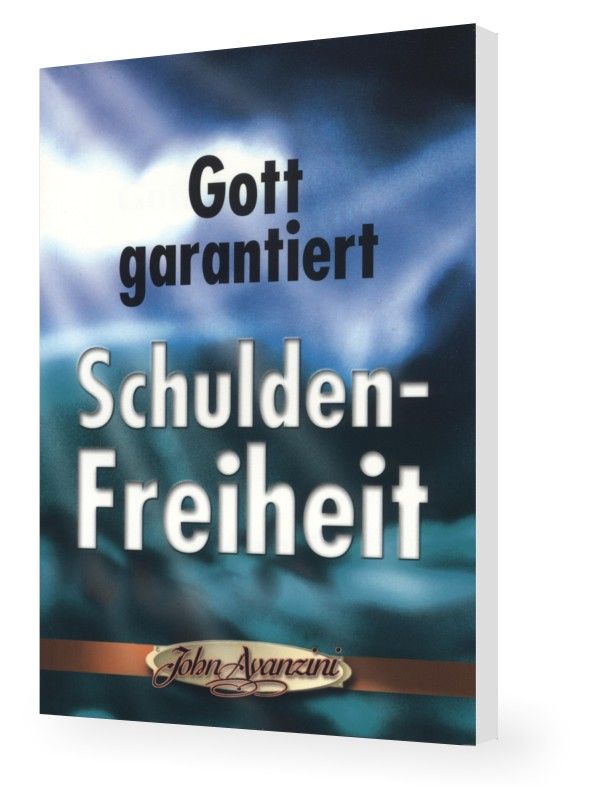 John Avanzini: Gott garantiert Schuldenfreiheit