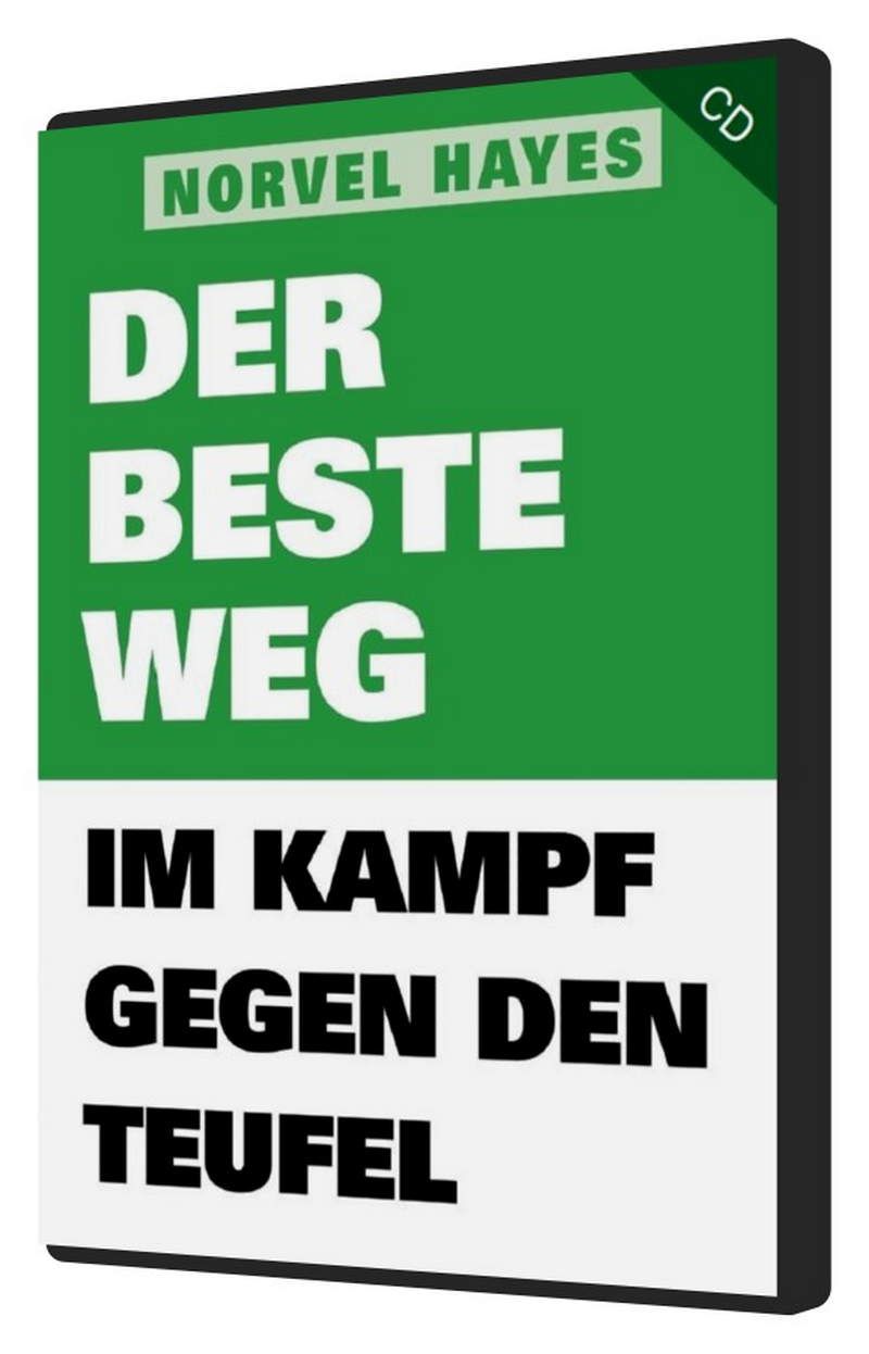 Norvel Hayes: Der beste Weg im Kampf gegen den Teufel (MP3)