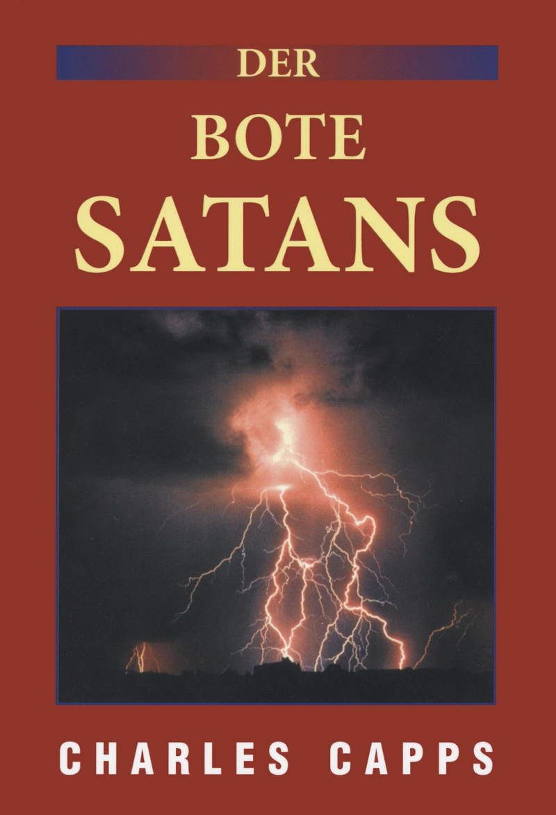 Charles Capps: Der Bote Satans (Rabattangebot 4 Stk + 1 Gratis)