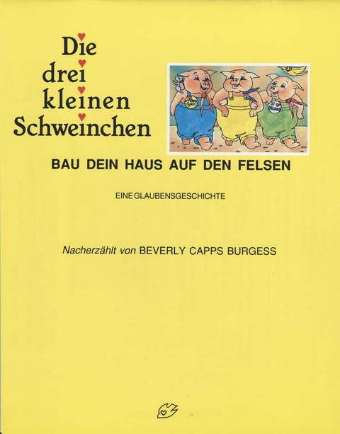Kinder- & Jugendbücher - Beverly Capps: Die drei kleinen Schweinchen