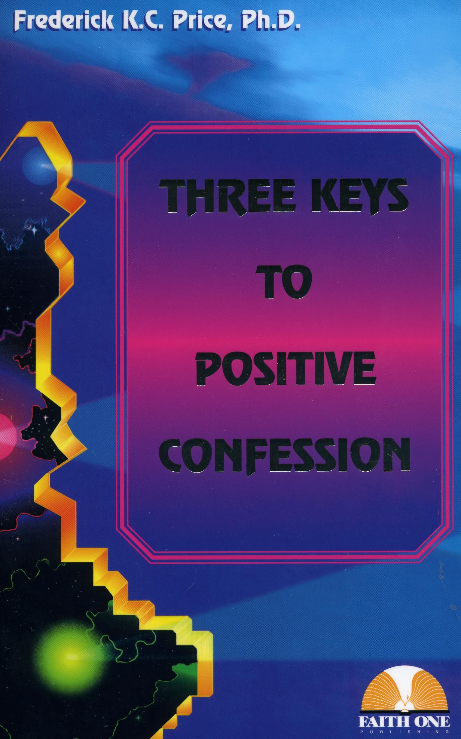 Englische Bücher - F.K.C.Price: Three Keys to positive Confession