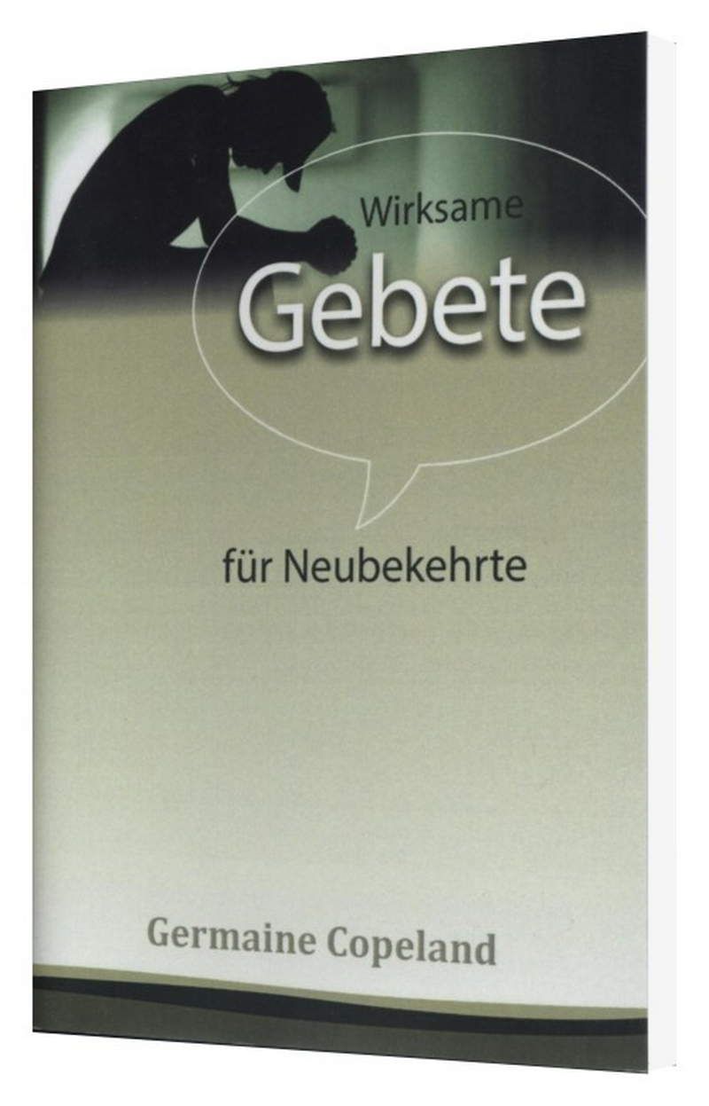 Germaine Copeland: Wirksame Gebete für Neubekehrte
