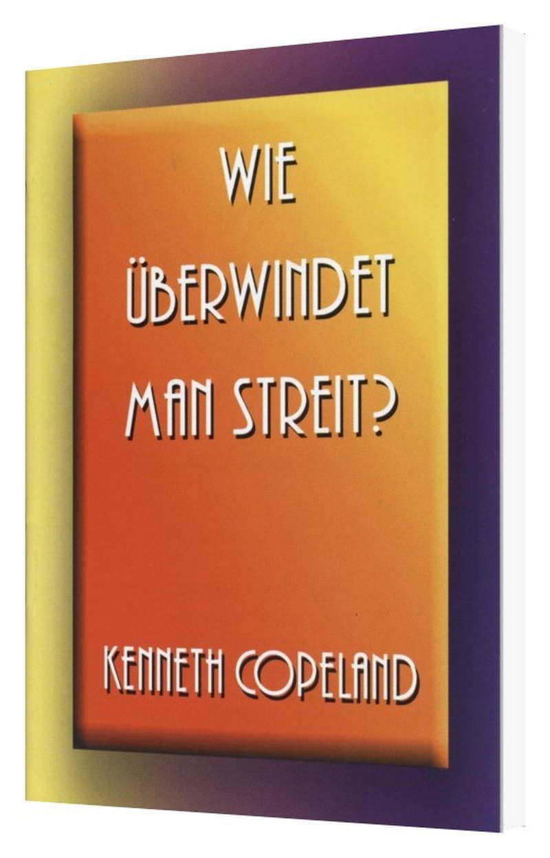 Büchersortiment - Minibücher - Kenneth Copeland: Wie überwindet man Streit?