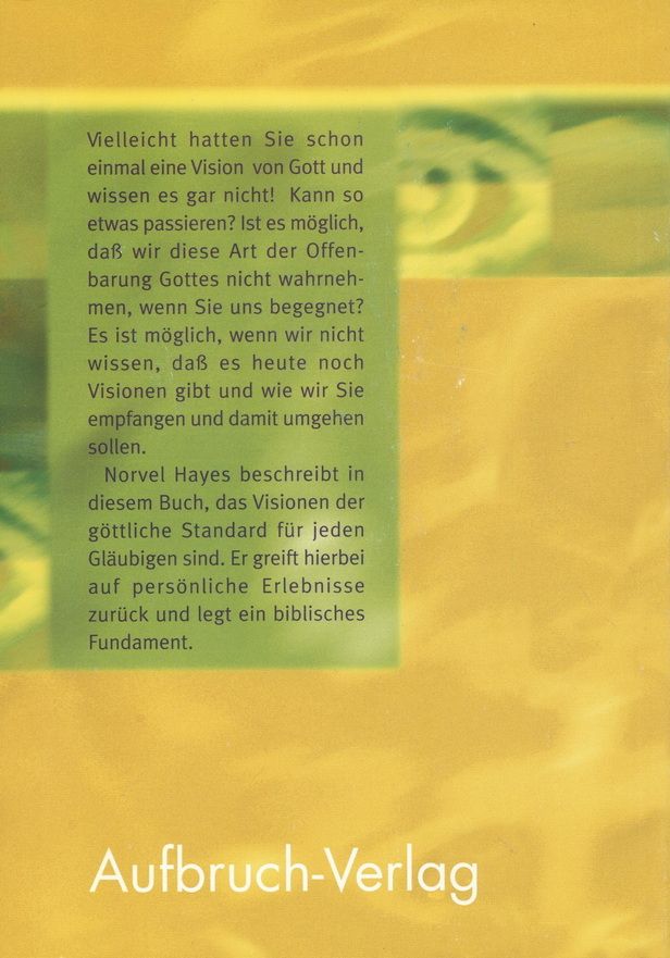 Norvel Hayes: Und du wirst Visionen haben