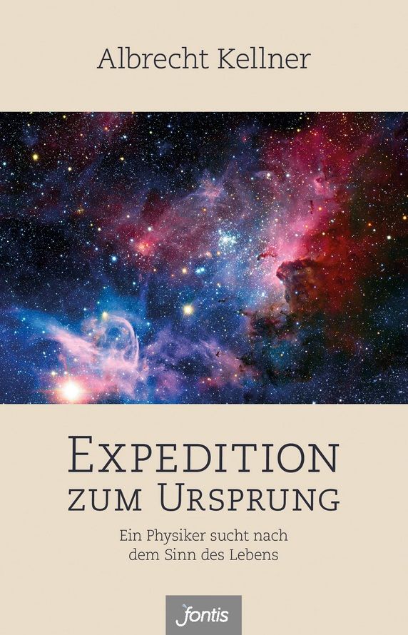 Albrecht Kellner: Expedition zum Ursprung - Autobiografie