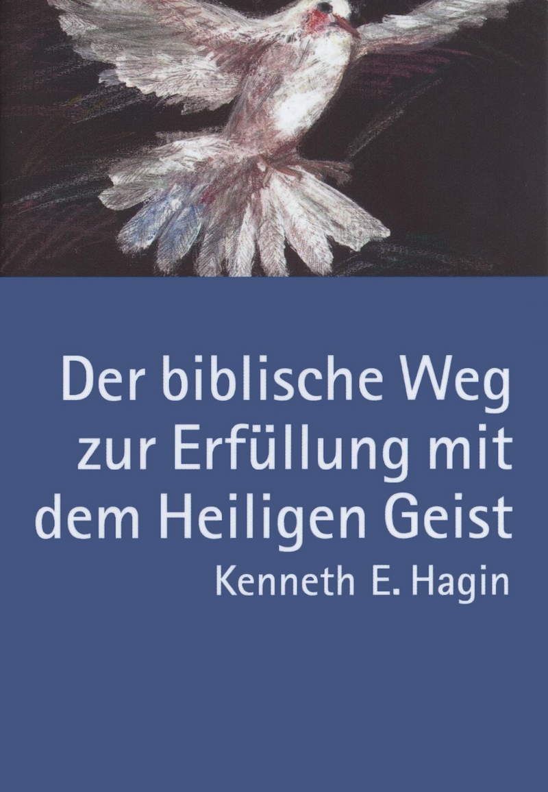 Büchersortiment - Minibücher - Kenneth E. Hagin: Der biblische Weg zur Erfüllung mit dem Heiligen Geist