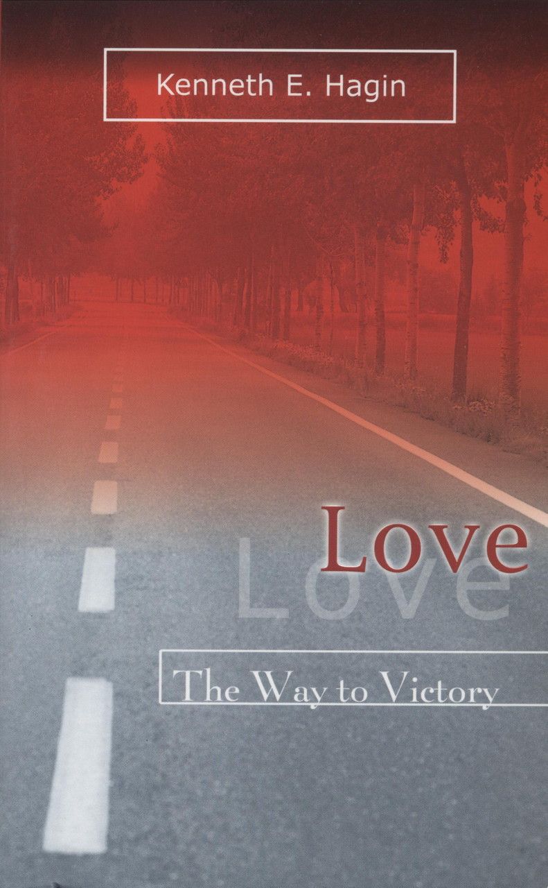 Englische Bücher - Kenneth E. Hagin: Love - The Way to Victory