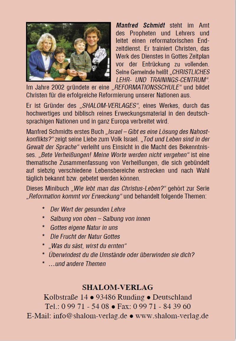 Manfred Schmidt: Wie lebt man das Christus-Leben?