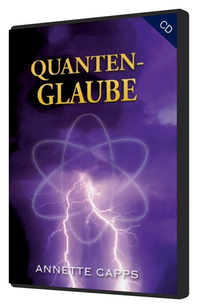 Hörbücher Deutsch - Annette Capps: Quanten-Glaube (1 CD)