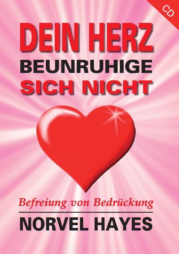 Norvel Hayes: Dein Herz beunruhige sich nicht (1 CD)