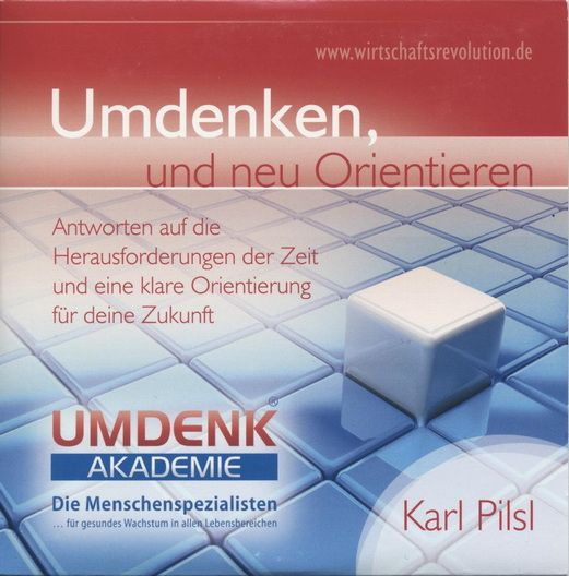 Predigten Deutsch - Karl Pilsl: Umdenken und neu Orientieren (CD)