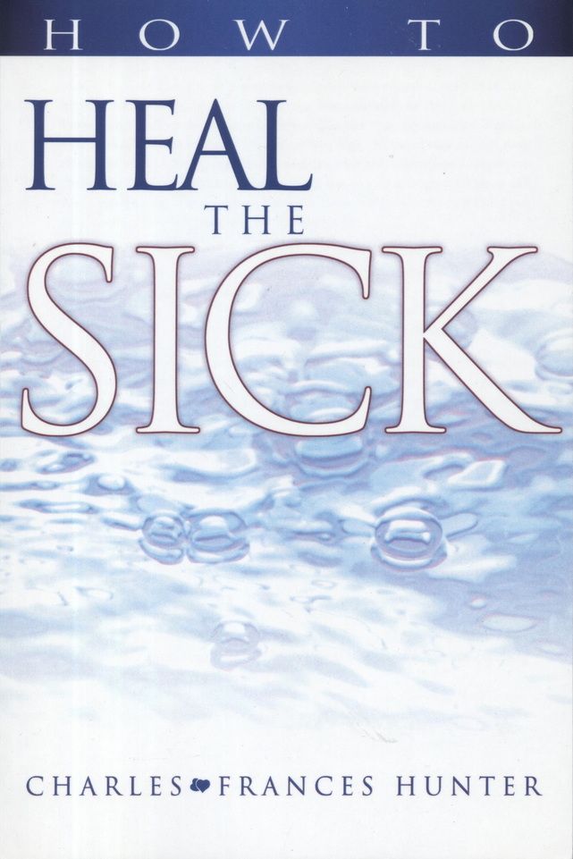 Englische Bücher - Charles & Frances Hunter: How to Heal the Sick