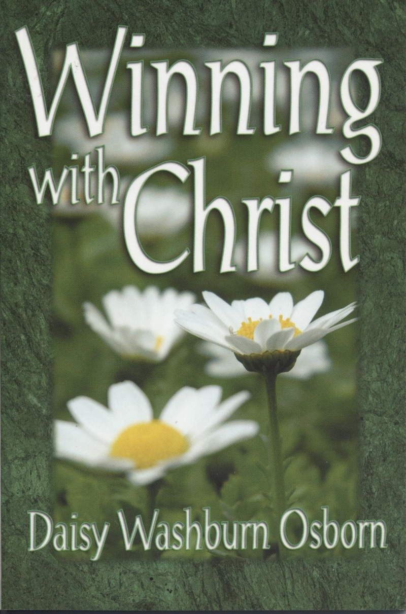 Daisy Osborn: Winning with Christ