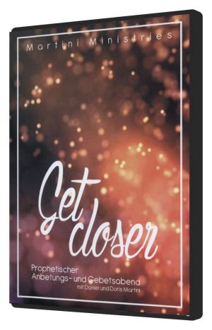 Get Closer - Gebetsseminar