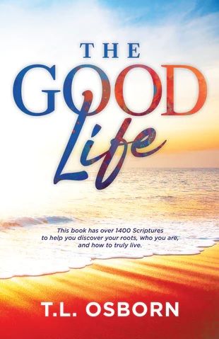 Englische Bücher - T.L. Osborn: The Good Life