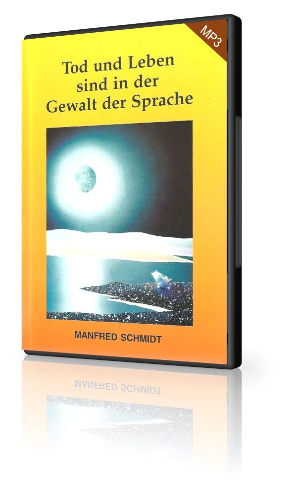 Hörbücher Deutsch - Manfred Schmidt: Tod und Leben sind in der Gewalt der Sprache (1 MP3)