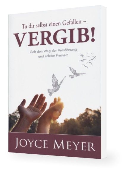 Büchersortiment - Joyce Meyer: Tu dir selbst einen Gefallen – vergib!