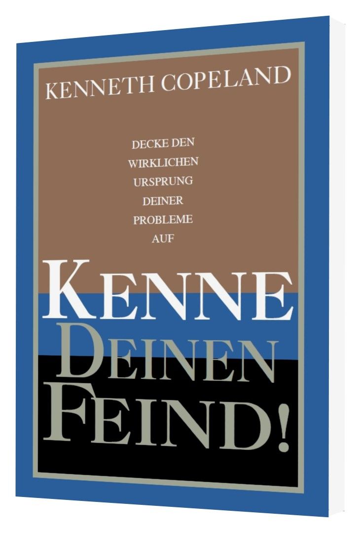 Kenneth Copeland: Kenne deinen Feind