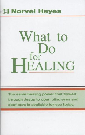 N. Hayes: What to Do for Healing