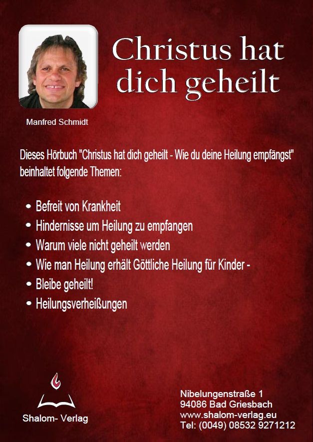 Manfred Schmidt: Christus hat dich geheilt (3 CDs)