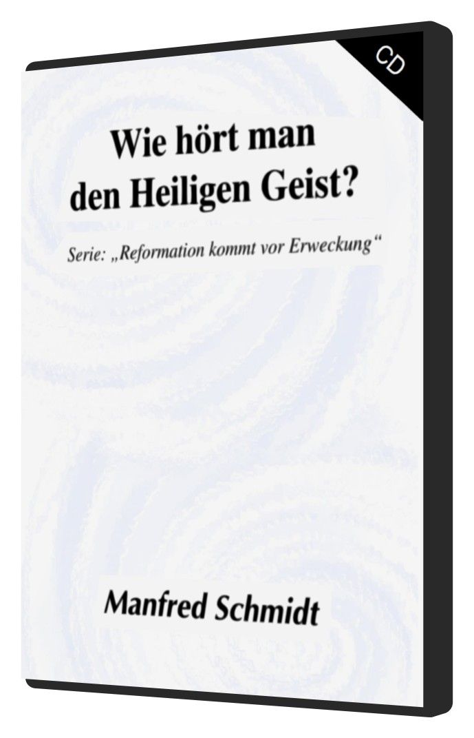 Manfred Schmidt: Wie hört man den Heiligen Geist? (MP3)