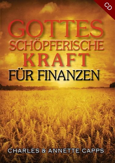 Hörbücher Deutsch - Charles Capps: Gottes schöpferische Kraft für Finanzen (1 CD)