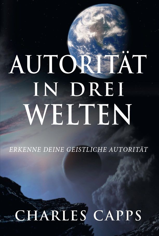 Charles Capps: Autorität in Drei Welten