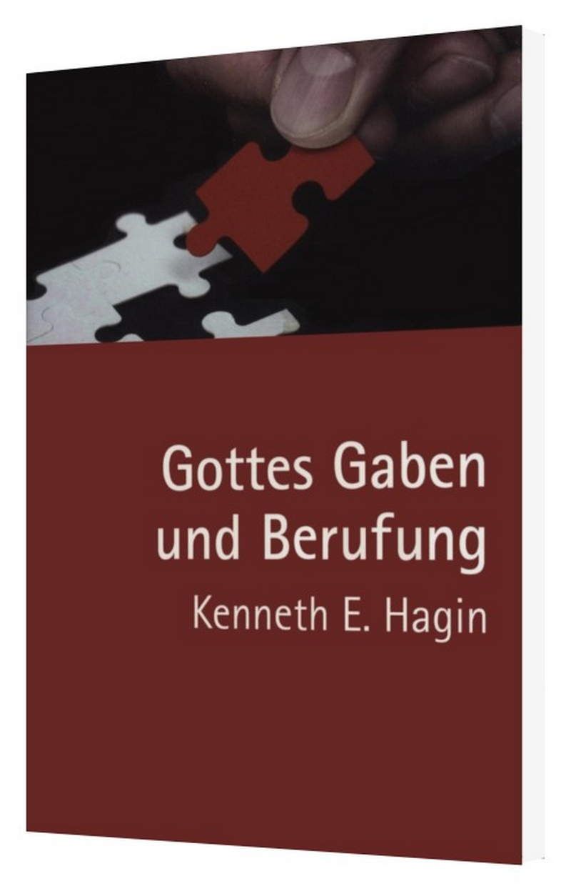 Kenneth E. Hagin: Gottes Gaben und Berufung