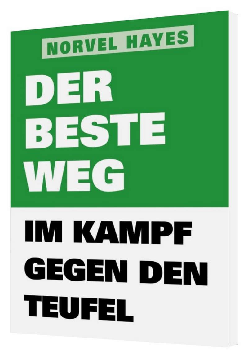 Norvel Hayes: Der beste Weg im Kampf gegen den Teufel