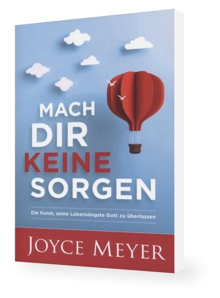 Büchersortiment - Joyce Meyer: Mach dir keine Sorgen